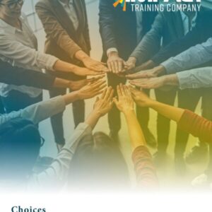 Choices Psychological Safety in the Workplace