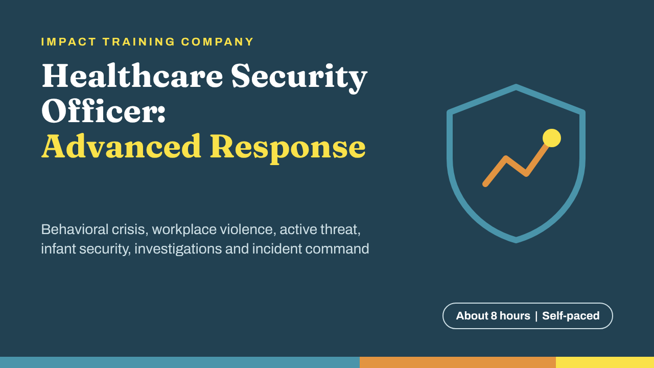 Security Officer Advanced Response