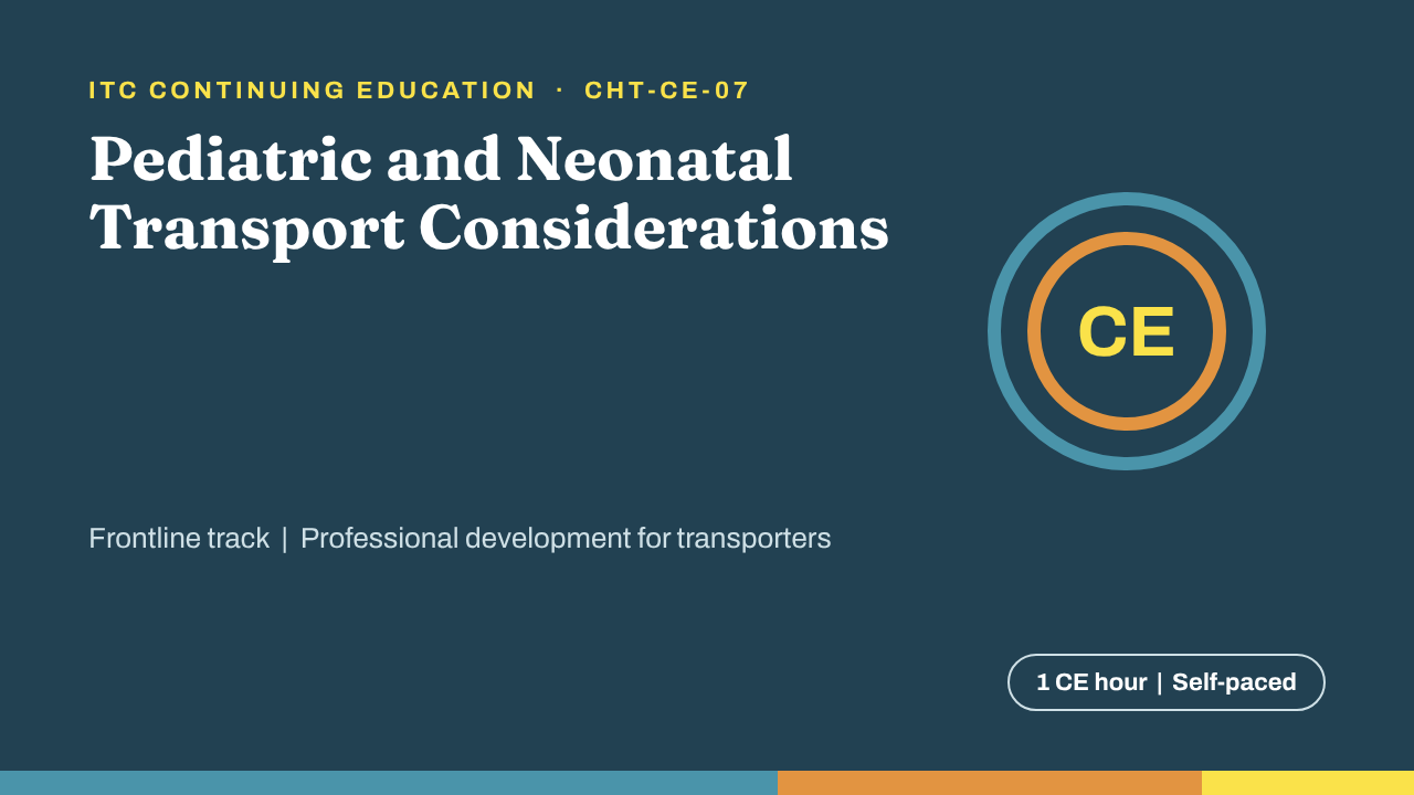 Pediatric and Neonatal Transport (CHT-CE-07)