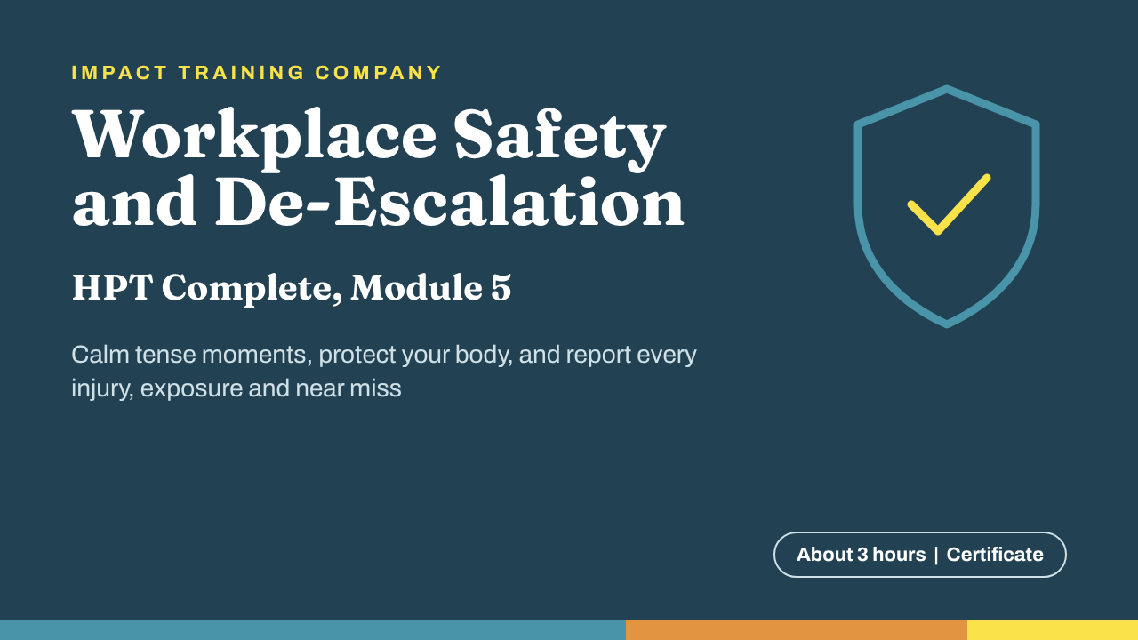 Workplace Safety and De-Escalation